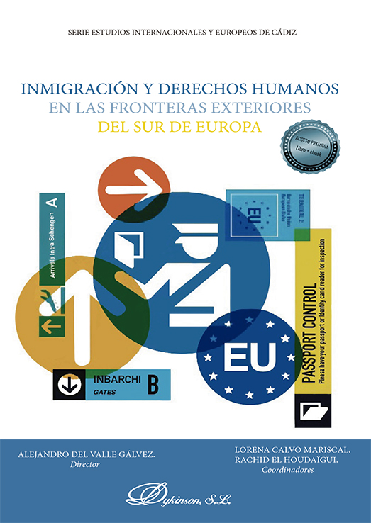 NEW PUBLICATION OF THE JEAN MONNET CENTRE OF EXCELLENCE “MIGRATION AND HUMAN RIGHTS IN EUROPE’S EXTERNAL BORDERS” and SEA-EU OBSERVATORY FOR MIGRATION AND HUMAN RIGHTS – Inmigración y Derechos Humanos en las Fronteras Exteriores del Sur de Europa