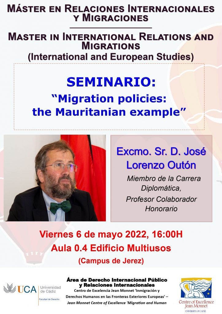 SEMINARIO – Migration policies: the Mauritanian example”, por el Excmo. Sr. D. José Lorenzo Outón – 6 MAYO 2022