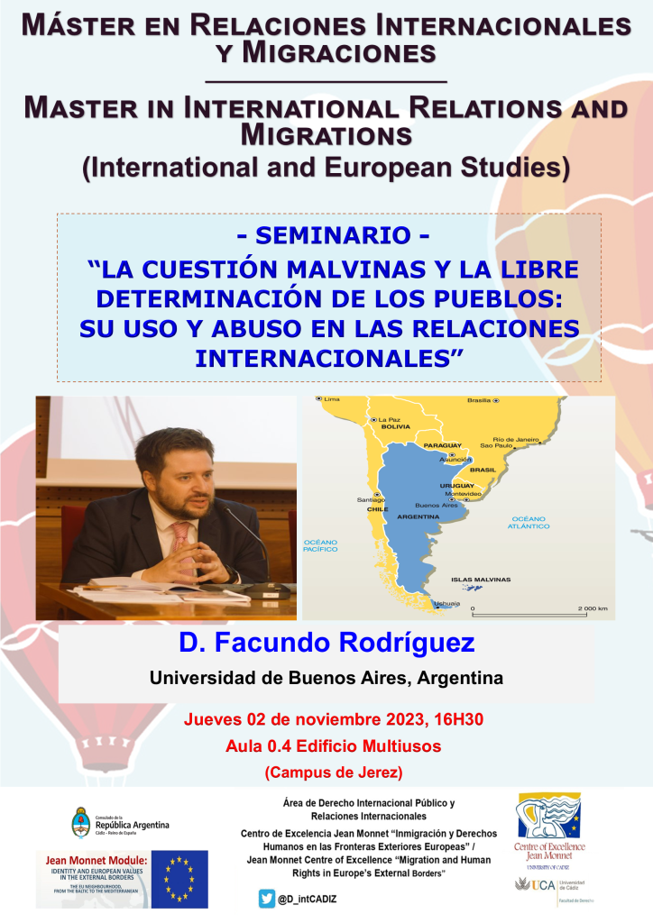 SEMINARIO “LA CUESTIÓN MALVINAS Y LA LIBRE DETERMINACIÓN DE LOS PUEBLOS: SU USO Y ABUSO EN LAS RELACIONES INTERNACIONALES”, POR D. FACUNDO RODRÍGUEZ (UNIVERSIDAD DE BUENOS AIRES) – 2 DE NOVIEMBRE DE 2023