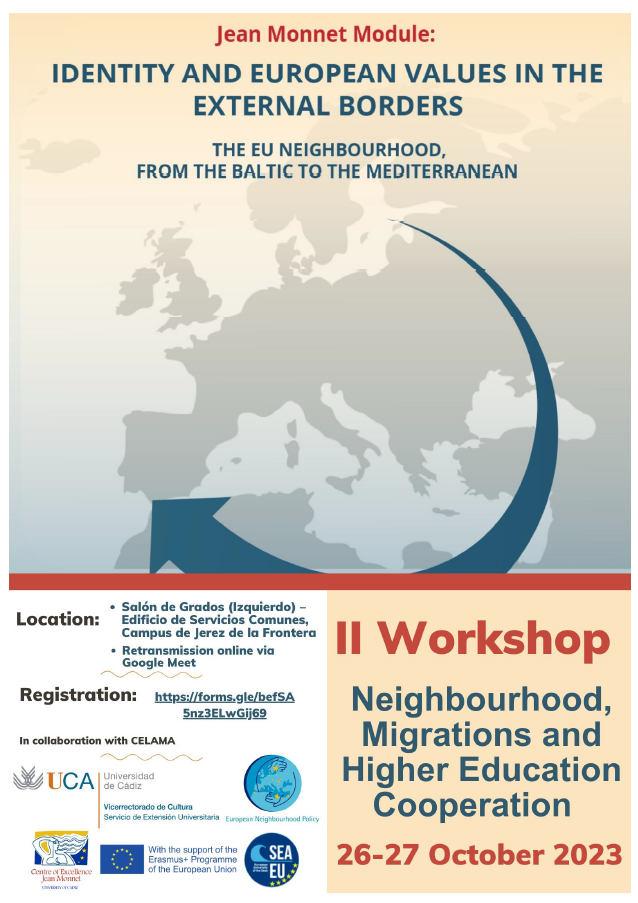 II WORKSHOP: NEIGHBOURHOOD, MIGRATIONS AND HIGHER EDUCATION COOPERATION – JEAN MONNET MODULE “IDENTITY AND EUROPEAN VALUES IN THE EXTERNAL BORDERS” – 26-27 OCTUBRE 2023
