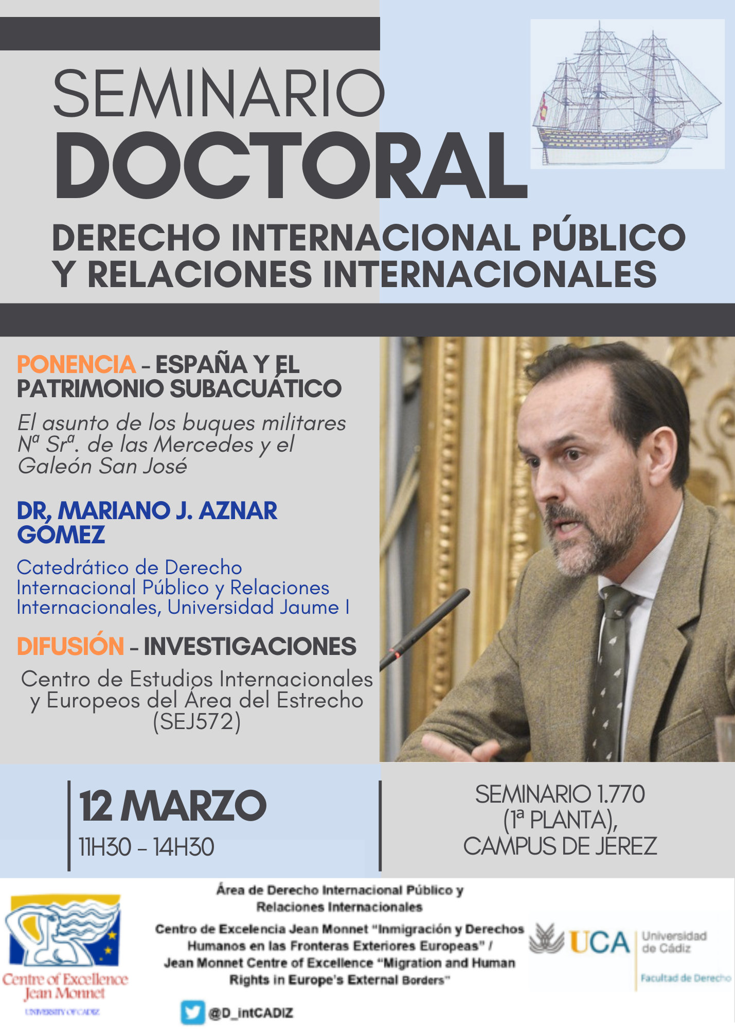 SEMINARIO DOCTORAL – DERECHO INTERNACIONAL PÚBLICO Y RELACIONES INTERNACIONALES, por el Dr. D. Mariano J. Aznar Gómez, 12 de marzo 2024