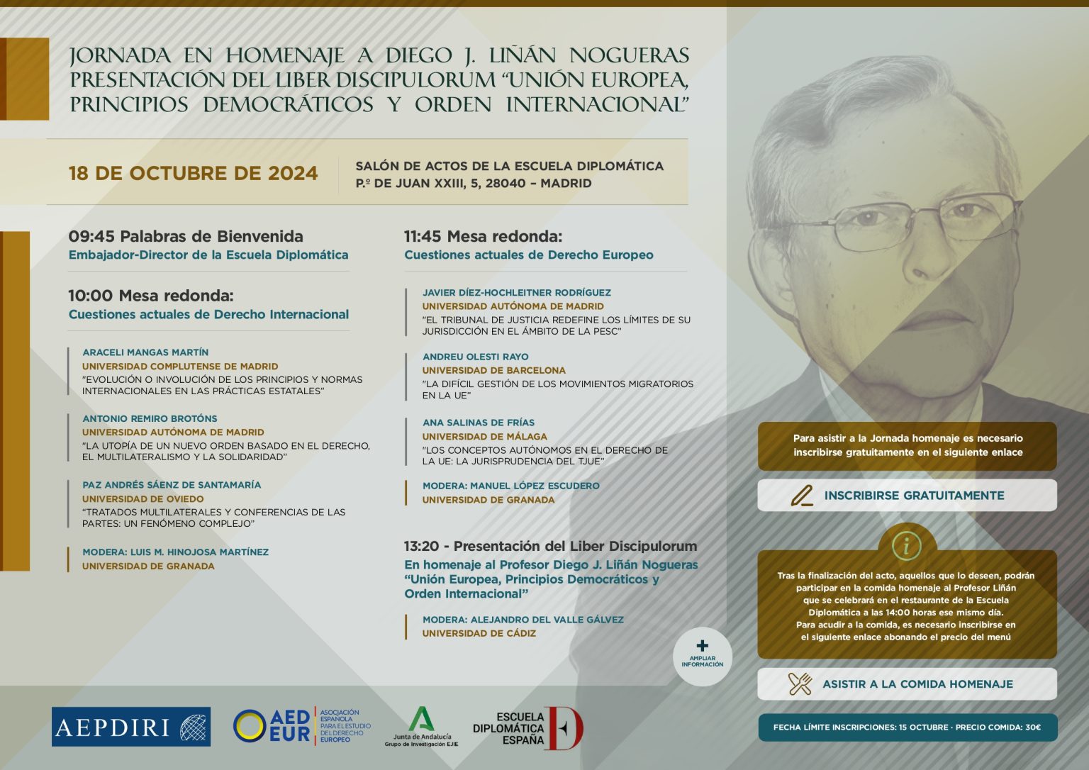 JORNADA EN HOMENAJE A DIEGO J. LIÑÁN NOGUERAS – PRESENTACIÓN DEL LIBER DISCIPULORUM “UNIÓN EUROPEA, PRINCIPIOS DEMOCRÁTICOS Y ORDEN INTERNACIONAL”, ESCUELA DIPLOMÁTICA, MADRID, 18 DE OCTUBRE DE 2024