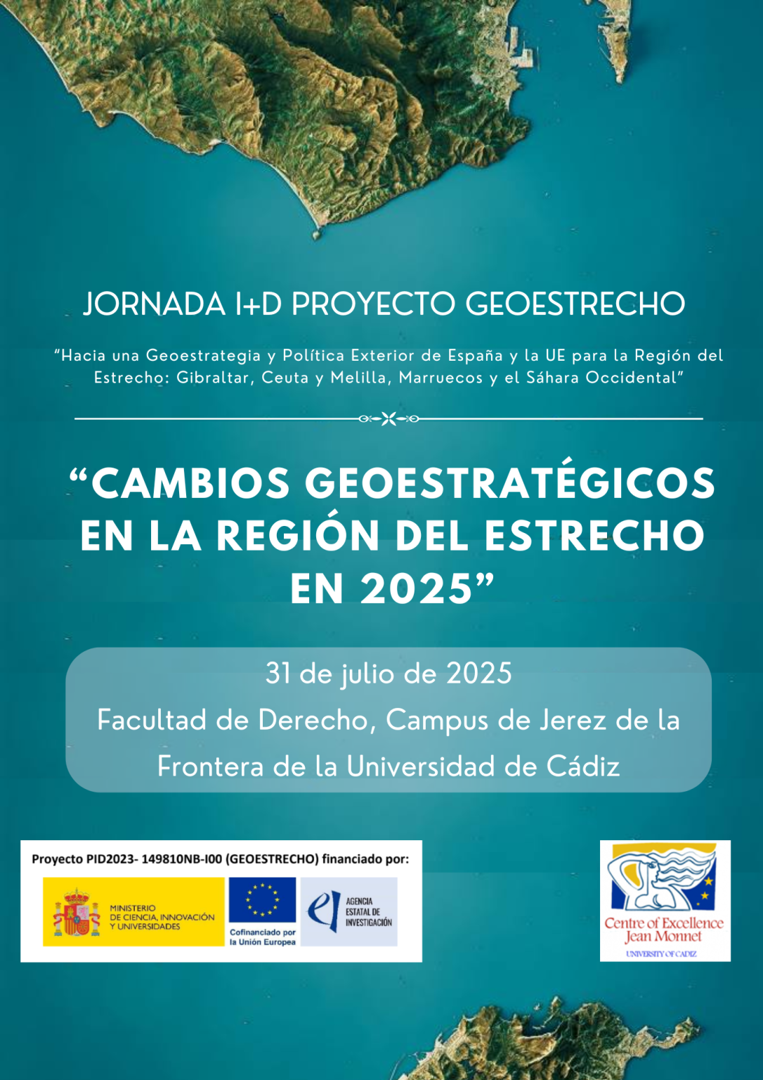 JORNADA I+D PROYECTO GEOESTRECHO “CAMBIOS GEOESTRATÉGICOS EN LA REGIÓN DEL ESTRECHO EN 2025”, JER...