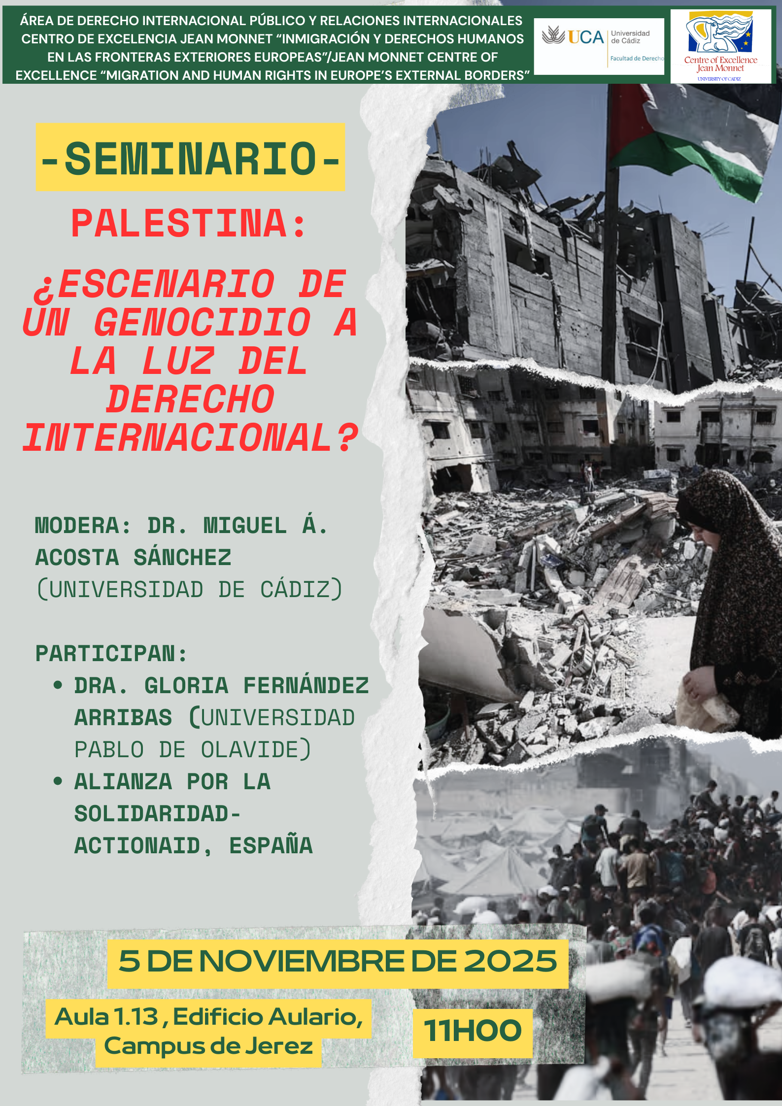 SEMINARIO — PALESTINA: ¿ESCENARIO DE UN GENOCIDIO A LA LUZ DEL DERECHO INTERNACIONAL?, 5 DE...